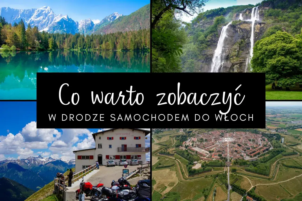 Odkryj najpiękniejsze miejsca we Włoszech: góry, wodospady, urokliwe miasteczka i fortece. Idealne na podróż samochodem!